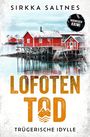 Sirkka Saltnes: LOFOTENTOD - Trügerische Idylle, Buch