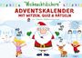 Valentin Weihnachtsclown: Weihnachtskichern - Adventskalender mit Witzen, Quiz & Rätseln, Buch