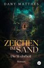 Dany Matthes: Zeichen im Sand, Buch