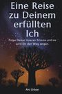 Ani Urban: Eine Reise Zu Deinem Erfüllten Ich, Buch