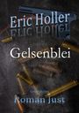 Roman Just: Eric Holler: Gelsenblei, Buch