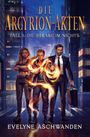 Evelyne Aschwanden: Die Arcyrion-Akten - Fall 1: Die Straße im Nichts, Buch