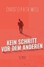 Christopher Well: Kein Schritt vor dem anderen, Buch