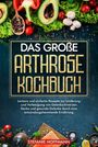 Stefanie Hoffmann: Das große Arthrose Kochbuch, Buch