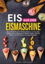 Stefanie Hoffmann: Eis aus der Eismaschine, Buch