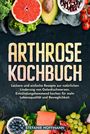 Stefanie Hoffmann: Arthrose Kochbuch, Buch