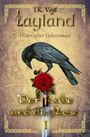 J. K. Vogt: Layland: Der Rabe und die Rose 1, Buch