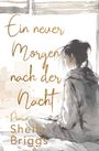 Shelly Briggs: Ein neuer Morgen nach der Nacht, Buch