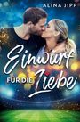 Alina Jipp: Einwurf für die Liebe, Buch