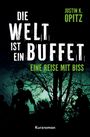 Justin Opitz: Die Welt ist ein Buffet, Buch