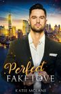 Katie Mclane: Perfect Fake Love, Buch