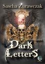 Sascha Zurawczak: Dark Letters, Buch