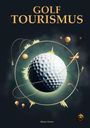 Mirco Timm: Golftourismus, Buch