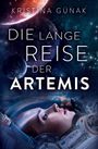 Kristina Günak: Die lange Reise der Artemis, Buch