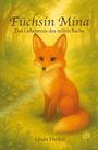 Linda Heckel: Füchsin Mina - das Geheimnis des stillen Bachs, Buch
