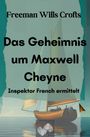 Freeman Wills Crofts: Das Geheimnis um Maxwell Cheyne, Buch