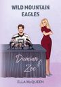 Ella McQueen: Wild Mountain Eagles: Damian & Zoe, Buch