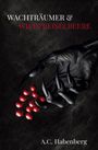A. C. Habenberg: Wachträumer & Wildpreiselbeere, Buch