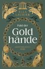 Ella Laurier: Pakt der Goldhände 2 - Gestohlenes Erbe, Buch