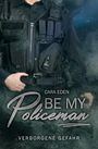 Cara Eden: Be my Policeman, Buch