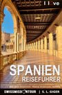 S. L. Giger: Spanien Reiseführer von SWISSMISSONTOUR, Buch
