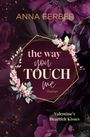 Anna Ferber: The Way you TOUCH me, Buch