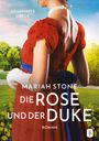 Mariah Stone: Die Rose und der Duke - Erster Band der Sündhafte Lords-Reihe, Buch