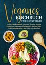 Victoria Fröhlich: Veganes Kochbuch für Einsteiger, Buch