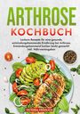 Victoria Fröhlich: Arthrose Kochbuch, Buch