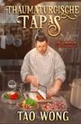 Tao Wong: Thaumaturgische Tapas, Buch