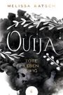 Melissa Ratsch: Ouija - Tote leben ewig, Buch