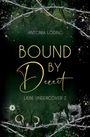 Antonia Löding: Bound by Deceit, Buch