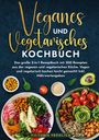 Victoria Fröhlich: Veganes und Vegetarisches Kochbuch, Buch