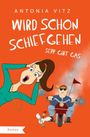 Antonia Vitz: Wird schon schiefgehen, Buch