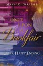 Text: „Maya C. Wright“, „Once Upon a Bookfair“, „Unser Happy Ending“. Bücherstapel, lila Hintergrund, goldener Glitzer.