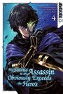 Hiroyuki Aigamo: My Status as an Assassin Obviously Exceeds the Hero's 04, Buch