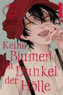 "Keine Blumen im Dunkel der Hölle" steht in roter Schrift. Ein Junge mit schwarzem Hut und roten Blumen im Haar lächelt.