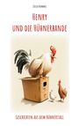 Julisa Hummel: Henry und die Hühnerbande, Buch