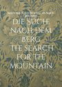 Maus Maus-aus-den-Dachs-Maus-Büchern: Die Suche nach dem Berg The search for the mountain, Buch