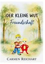 Carmen Reichart: Der Kleine Wut, Buch