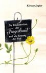 Kirsten Segler: Die Blumenwiese, das Fingerkraut und die Rettung der Welt, Buch