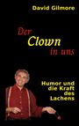 David Gilmore: Der Clown in uns, Buch