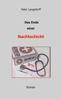 Peter Langsdorff: Das Ende einer Nachtschicht, Buch