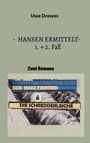 Uwe Drewes: Hansen ermittelt (1+ 2. Fall, Buch