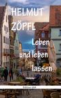 Helmut Zöpfl: Leben und leben lassen, Buch