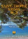 Luc Winger: Sammelband: Saint-Tropez Krimis 19 - 21, Buch