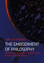 Adrian W. Froehlich: The Embodiment of Philosophy, Buch