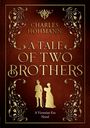 Charles Hohmann: A Tale of Two Brothers, Buch