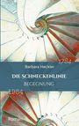 Barbara Heckler: Die Schneckenlinie, Buch