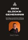 Roberto Di Bartolomeo: Dein Glücksgeheimnis, Buch